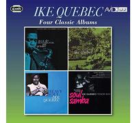 Ike Quebec – Four Classic Albums
