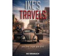 Ike’s Travels: An Eye for an Eye (Ike's Travels Series)