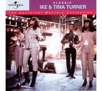 Ike & Tina Turner - Classic Ike & Tina Turner - The Universal Masters Collection