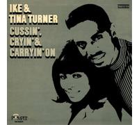 Ike and tina turner - Cussin', cryin' & carryin' on [Vinilo]