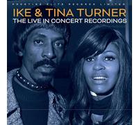 Ike & Tina Turner - The Live in Concert Recordings