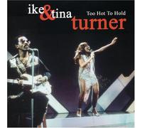 Ike & Tina Turner - Too Hot to Hold [Import]