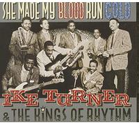 Ike Turner & the Kings O - She Made My Blood Run Cold
