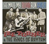 Ike Turner & the Kings O - She Made My Blood Run Cold [Vinilo]