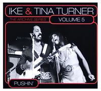 Ike Turner & Tina - Archive Series Vol.5..