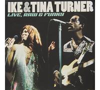 Ike Turner & Tina - Live,Raw & Funky
