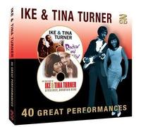 Ike Turner & Tina Turner - 40 Great Performances