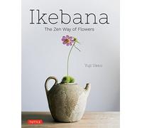 Yuji Ueno – Ikebana: The Zen Way of Flowers – Tapa dura (Importación USA)