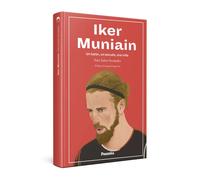 Iker Muniain. Un balón, un escudo, una vida | Patxi Xabier Fernández
