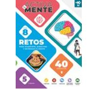 Iki Activa Tu Mente: Retos 5. 8 Retos Con 40 Ejercicios