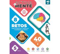 IKI ACTIVA TU MENTE: RETOS NÚMERO 5 - CONTIENE 8 RETOS CON 40 EJERCICIOS (EJERCITAR LA MENTE)