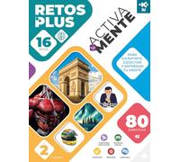 IKI ACTIVA TU MENTE: RETOS PLUS NÚMERO 2 - CONTIENE 16 RETOS CON 80 EJERCICIOS (EJERCITAR LA MENTE)