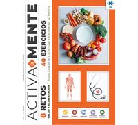 IKI ACTIVA TU MENTE: RETOS SALUD Y ALIMENTACIÓN NÚMERO 1 - CONTIENE 8 RETOS CON 40 EJERCICIOS (EJERCITAR LA MENTE)