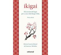 Ikigai: Els secrets de Japó per a una vida llarga i feliç (Entramat creixement i salut)