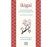 Ikigai: Los secretos de Japón para una vida larga y feliz (Medicinas complementarias)