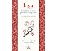 Ikigai: Los secretos de Japón para una vida larga y joven