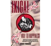 Ikigai - Way To Happiness (ebook)