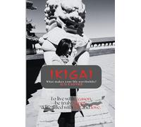 Ikigai: What makes your life worthwhile?
