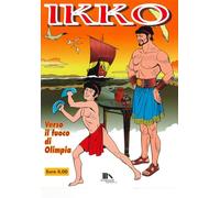 Ikko. Verso il fuoco di Olimpia