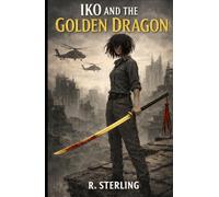Iko and the Golden Dragon