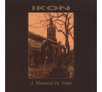 Ikon - A Moment in Time [Import]