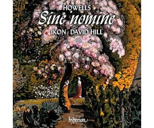 Ikon David Hill - Howells: King David & Sine nomine