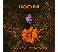 Ikon - Flowers for the Gathering