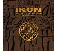 Ikon - On The Edge Of Forever (20th Anniversary Edition)
