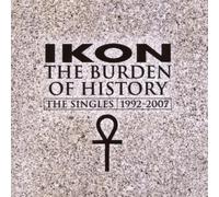 Ikon - The Burden of History - 1992-2007