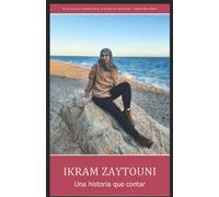 Ikram Zaytouni: Una historia que contar