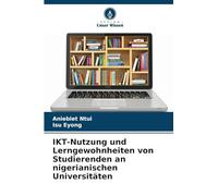 IKT-Nutzung und Lerngewohnheiten von Studierenden an nigerianischen Universitäten