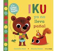 Iku ya no lleva pañal. Libro con sonidos: ¡Con sonidos divertidísimos!