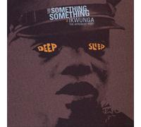 Ikwunga & Mr Something Somethi - Deep Sleep