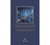Il "3D per Tutti", Tecnologie, Modalità e Applicazioni: Dal Lidar allo SLAM. Da SketchUp All'estrazione Dati con l'AI