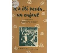 Il A Été Perdu... Un Enfant (ebook)