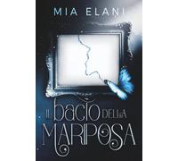 Il bacio della Mariposa