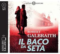 Il baco da seta. Un'indagine di Cormoran Strike. Letto da Andrea Mete. Audiolibro. CD Audio formato MP3 (Audiolibri)