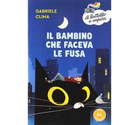 Il bambino che faceva le fusa. Ediz. ad alta leggibilità (Il battello a vapore. Serie arancio)