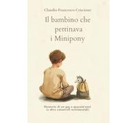 Il bambino che pettinava i Minipony