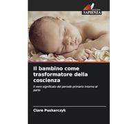 Il bambino come trasformatore della coscienza