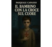 Il bambino con la croce sul cuore