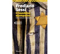 Il bambino scomparso. Una storia di Auschwitz (Universale economica Feltrinelli)