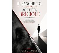 IL BANCHETTO NON ACCETTA BRICIOLE: SMETTI DI IMPLORARE UN POSTO NELLA VITA DI CHI TI TRATTA COME UN'OPZIONE. RICORDATI CHE SEI IL PREMIO (Il protocollo della dignità)