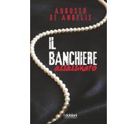 Il banchiere assassinato: Le undici meno una (iDobloni Vintage)