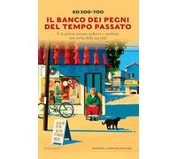 Il banco dei pegni del tempo passato (Nuova narrativa Newton)