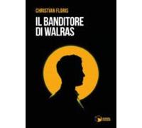Il Banditore Di Walras (ebook)