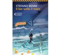 Il bar sotto il mare (Universale economica)
