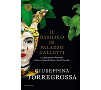 Il basilico di Palazzo Galletti. La seconda indagine della commissaria Marò Pajno (Oscar bestsellers)