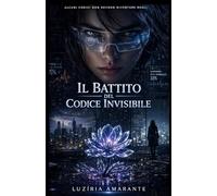 Il battito del codice invisibile