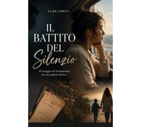 IL BATTITO DEL SILENZIO: Quando trovare la propria voce diventa un atto di libertà.